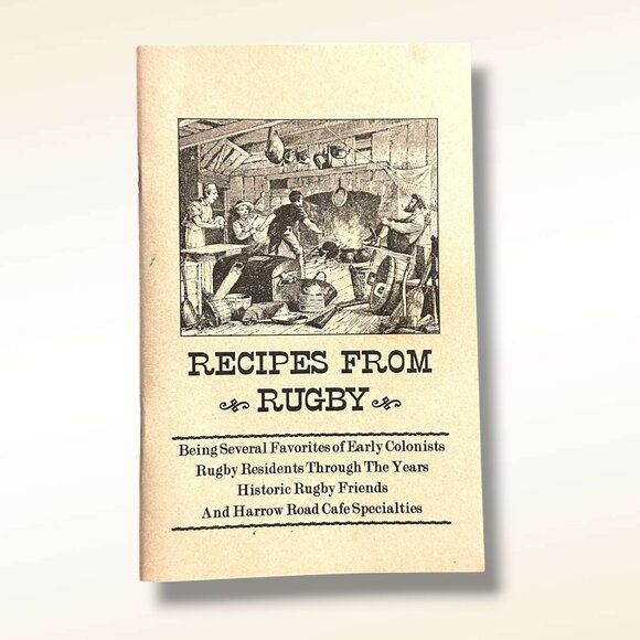 Recipes From Rugby Booklet - Historic Recipes & Local Specialties From Rugby TN - Picture 1 of 12